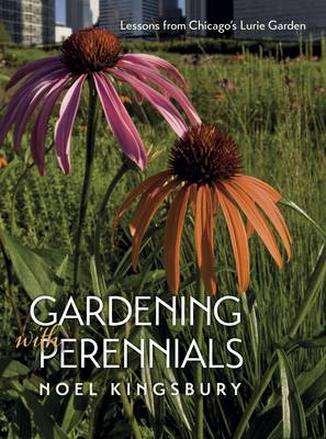Gardening with Perennials: Lessons from Chicago's Lurie Garden Cover Image