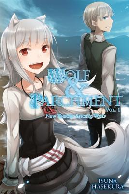 Wolf & Parchment: New Theory Spice & Wolf, Vol. 1 (light novel) By Isuna Hasekura Cover Image