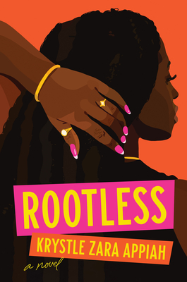 Rootless: A Novel By Krystle Zara Appiah Cover Image