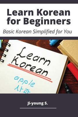 Learn Korean for Beginners - Basic Korean Simplified for You Cover Image