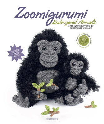 Zoomigurumi Endangered Animals: 15 Amigurumi Patterns of Threatened  Wildlife (Paperback) | Sandbar Books