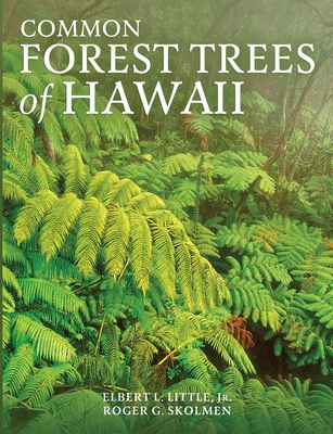 Common Forest Trees of Hawaii By Elbert L. Little, Roger G. Skolmen Cover Image