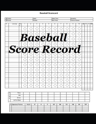 Baseball Score Record: The best Record Keeping Book for Baseball Teams At Any Extent Cover Image