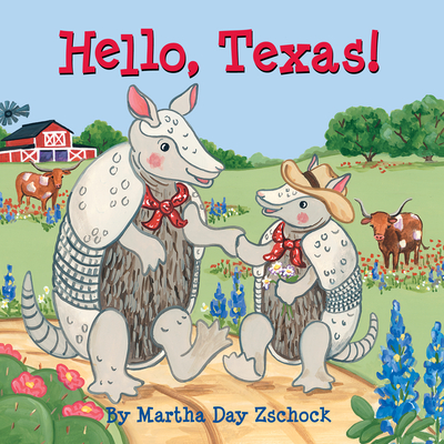 Hello, Texas! (Hello!) By Martha Zschock Cover Image