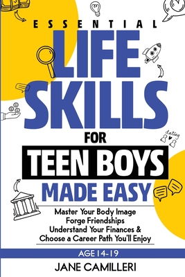 Essential Life Skills for Teen Boys Made Easy By Jane Camilleri Cover Image