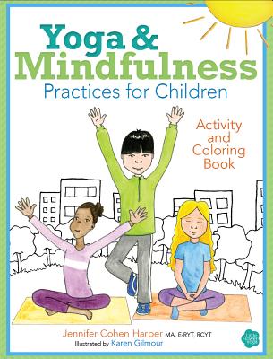 Yoga and Mindfulness Practices for Children Activity and Coloring Book Cover Image