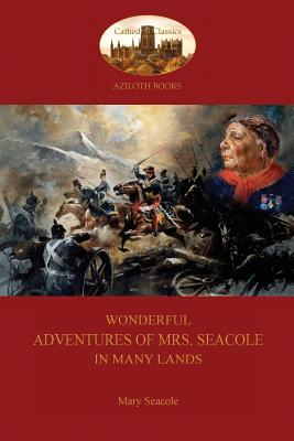 Wonderful Adventures of Mrs. Seacole in Many Lands: A Black Nurse in the Crimean War (Aziloth Books) Cover Image