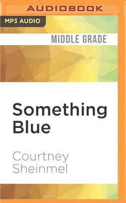 Something Blue (Stella Batts #6) By Courtney Sheinmel, Cassandra Morris (Read by) Cover Image