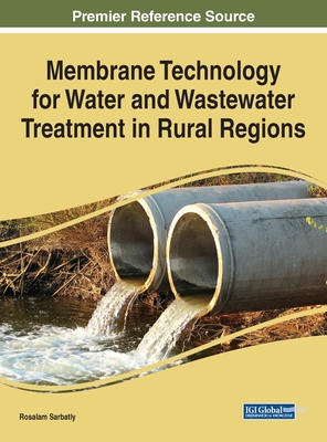 Membrane Technology for Water and Wastewater Treatment in Rural Regions Cover Image