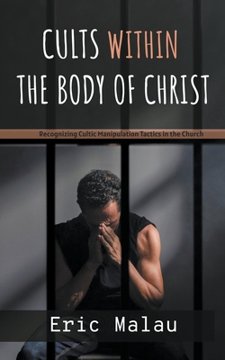 Cults Within the Body of Christ Cover Image