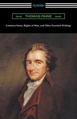 Common Sense, Rights of Man, and Other Essential Writings of Thomas Paine By Thomas Paine Cover Image