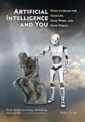 Artificial Intelligence and You: What AI Means for Your Life, Your Work, and Your World (Human Cusp #2) Cover Image