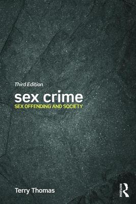 Sex Crime: Sex Offending and Society Cover Image