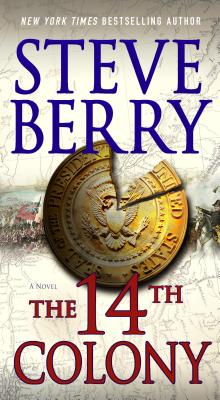 The 14th Colony: A Novel (Cotton Malone #11)