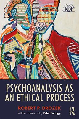 Psychoanalysis as an Ethical Process (Relational Perspectives Book)