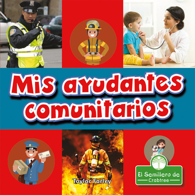 MIS Ayudantes Comunitarios By Taylor Farley, Pablo de la Vega (Translator) Cover Image