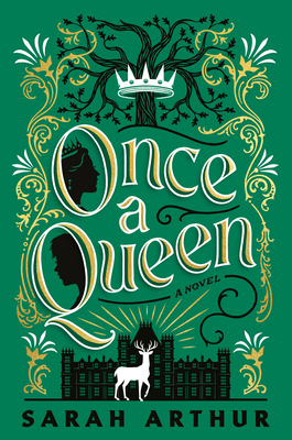 Once a Queen: A Novel By Sarah Arthur Cover Image