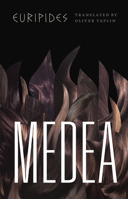 Medea By Euripides, Oliver Taplin (Translated by) Cover Image