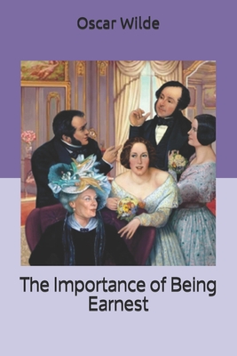 The Importance of Being Earnest