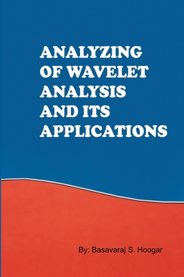 Analyzing of WAVELET AND ITS applications Cover Image
