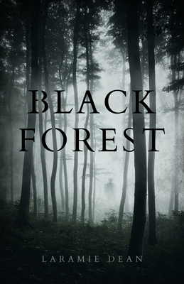 Black Forest By Laramie Dean Cover Image