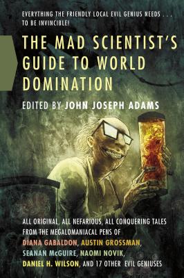 Cover for The Mad Scientist's Guide to World Domination