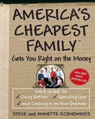 Cover for America's Cheapest Family Gets You Right on the Money