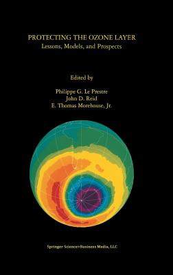 Protecting the Ozone Layer: Lessons, Models, and Prospects