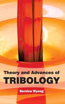 Theory and Advances of Tribology Cover Image