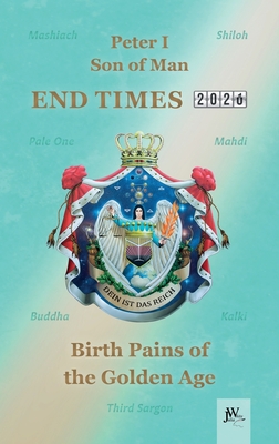 End Times: Birth Pains of the Golden Age Cover Image