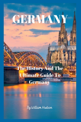 Germany Travel Guide - Travel Information & Requirements