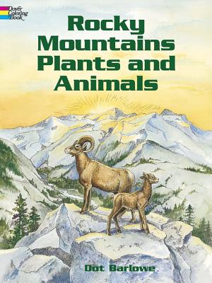 Rocky Mountain Plants and Animals Coloring Book (Dover Nature Coloring Book) Cover Image