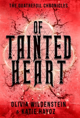 Of Tainted Heart By Olivia Wildenstein, Katie Hayoz Cover Image