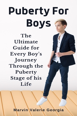 The Boys' Guide to Growing Up: Choices & Changes During Puberty by
