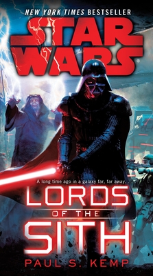 Lords of the Sith: Star Wars By Paul S. Kemp Cover Image