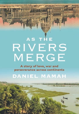 As the Rivers Merge (Jacketed Hardcover) Cover Image