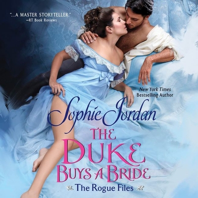 The Duke Buys a Bride: The Rogue Files By Sophie Jordan, Carmen Rose (Read by) Cover Image