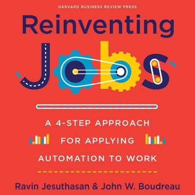 Reinventing Jobs Lib/E: A 4-Step Approach for Applying Automation to Work Cover Image