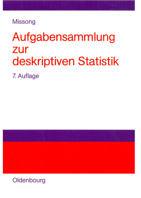 Aufgabensammlung Zur Deskriptiven Statistik: Mit Ausführlichen Lösungen Und Erläuterungen Cover Image