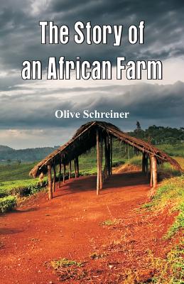 The Story of an African Farm By Olive Schreiner Cover Image
