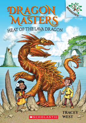 Heat of the Lava Dragon: A Branches Book (Dragon Masters #18) cover