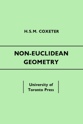 Non-Euclidean Geometry: Fifth Edition By H. S. M. Coxeter Cover Image