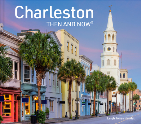 Charleston Then and Now Cover Image