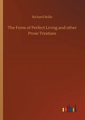 The Form of Perfect Living and other Prose Treatises Cover Image