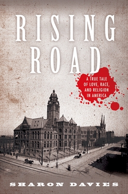 Rising Road: A True Tale of Love, Race, and Religion in America Cover Image