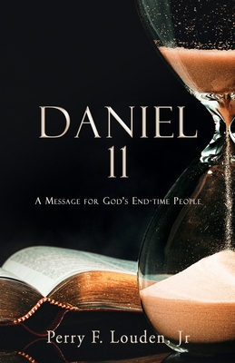 Daniel 11: A Message for God's End-time People Cover Image