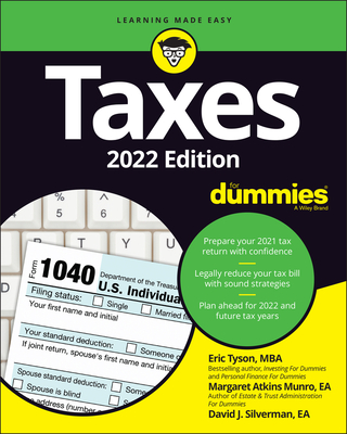 Taxes for Dummies: 2022 Edition By Eric Tyson, Margaret Atkins Munro, David J. Silverman Cover Image