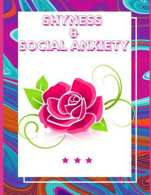 Shyness and Social Anxiety Workbook: Ideal and Perfect Gift for Shyness and Social Anxiety Workbook Best Shyness and Social Anxiety Workbook for You, By Yuniey Publication Cover Image