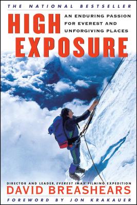 High Exposure: An Enduring Passion for Everest and Unforgiving Places Cover Image