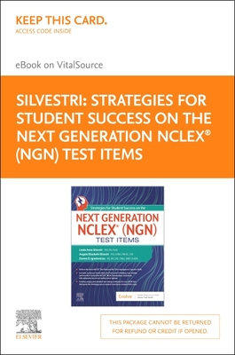 Strategies for Student Success on the Next Generation Nclex(r) (Ngn) Test Items - Elsevier E-Book on Vitalsource (Retail Access Card) By Linda Anne Silvestri, Angela Silvestri, Donna D. Ignatavicius Cover Image